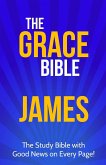 The Grace Bible: James