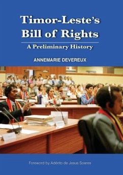 Timor-Leste's Bill of Rights: A Preliminary History - Devereux, Annemarie