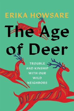 The Age of Deer - Howsare, Erika