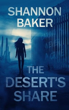 The Desert's Share - Baker, Shannon