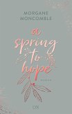 A Spring to Hope / Seasons Bd.3