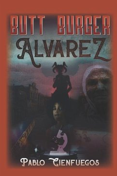 Butt Burger Alvarez: Valerie Killed a Betal! - Cienfuegos, Pablo