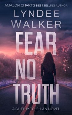 Fear No Truth - Walker, Lyndee