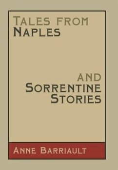 Tales from Naples and Sorrentine Stories - Barriault, Anne