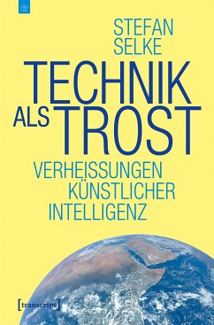 Technik als Trost (eBook, ePUB) - Selke, Stefan