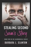 Stealing Second: Sam's Story: Book Four in the Clarksonville Series