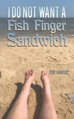 I Do Not Want a Fish Finger Sandwich - Booth, Viv