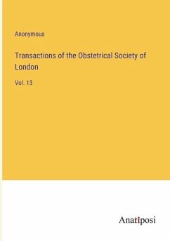 Transactions of the Obstetrical Society of London - Anonymous