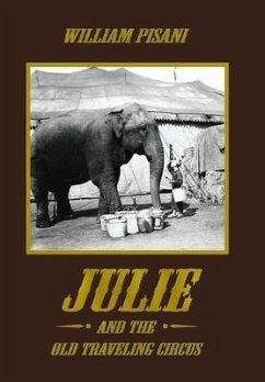 Julie and the Old Traveling Circus - Pisani, William