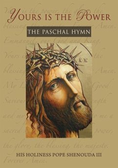 Yours is the Power: The Paschal Hymn - Shenouda, Pope