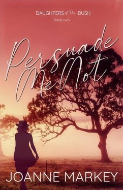 Persuade Me Not - Markey, Joanne