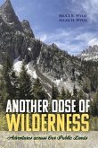 Another Dose of Wilderness: Adventures Across Our Public Lands