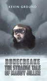 Bonecreake: The Strange Tale of Maudy Jiller Bonecreake: The Strange Tale of Maudy Jiller