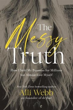 The Messy Truth - Webb, Alli