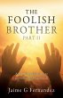 The Foolish Brother Part II: A Path To... - Bild 1