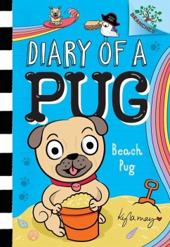 Beach Pug: A Branches Book (Diary of a Pug #10) - May, Kyla