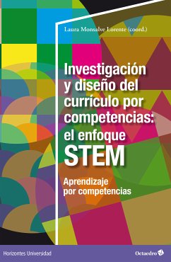 Investigación y diseño del currículo por competencias: el enfoque STEM (eBook, ePUB) - Monsalve Lorente, Laura