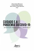 Cuidado e a Pandemia da Covid-19: Aproximações Interdisciplinares e Interseccionais (eBook, ePUB)