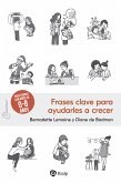 Frases clave para ayudarles a crecer (eBook, ePUB)