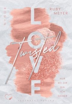 Twisted Love - Meyer, Ruby