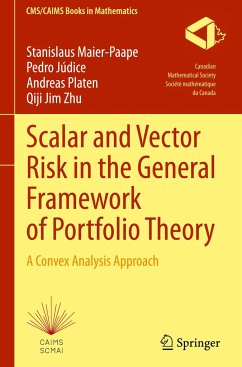 Scalar and Vector Risk in the General Framework of Portfolio Theory - Maier-Paape, Stanislaus;Júdice, Pedro;Platen, Andreas