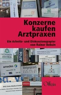 Konzerne kaufen Arztpraxen - Bobsin, Rainer