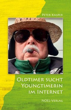 Oldtimer sucht Youngtimerin im Internet - Kasper, Peter