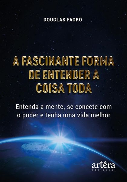 A Fascinante Forma de Entender a Coisa Toda (eBook, ePUB)