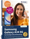 Samsung Galaxy A34 5G - Für Einsteiger ohne Vorkenntnisse