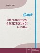 Pharmazeutische Gesetzeskunde in Fällen - Bild 1