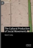 The Cultural Production of Social Movements