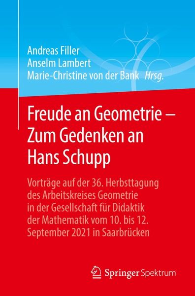 Freude an Geometrie - Zum Gedenken an Hans Schupp