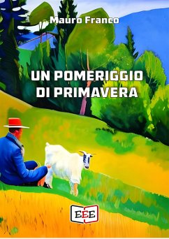 Un pomeriggio di primavera (eBook, ePUB) - Franco, Mauro