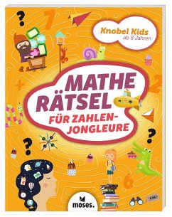 Knobel Kids - Matherätsel für Zahlenjongleure - How, Alex;Golding, Elisabeth