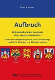 Aufbruch. Empfehlungen zur Schul- und Bildungspolitik für Göttingen und Südniedersachsen