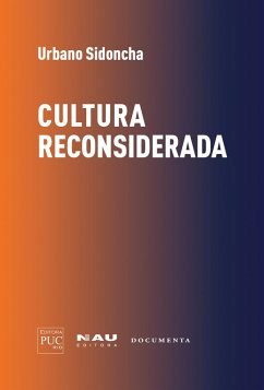 CULTURA RECONSIDERADA (eBook, ePUB) - Sidoncha, Urbano