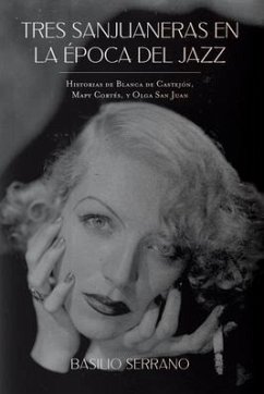 Cover Tres Sanjuaneras en la Época del Jazz (eBook, ePUB)