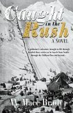 Caught in the Rush (eBook, ePUB)