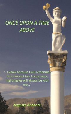 Once Upon a Time Above (eBook, ePUB) - Andante, Auguste