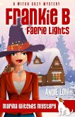 Frankie B: Faerie Lights (Marina Witches Mysteries, #4) (eBook, ePUB)