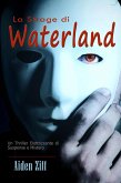 La Strage di Waterland: Un Thriller Elettrizzante di Suspense e Mistero (eBook, ePUB)