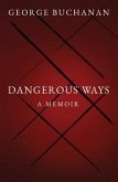 Dangerous Ways (eBook, ePUB)