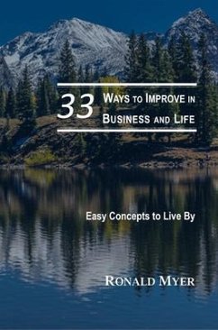 33 Ways to Improve in Business and Life (eBook, ePUB) - Myer, Ronald