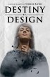 Destiny by Design (eBook, ePUB) - Bild 1