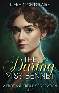Cover The Daring Miss Bennet: A Pride and Prejudice Variation Duet (eBook, ePUB)