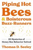 Piping Hot Bees and Boisterous Buzz-Runners (eBook, ePUB)