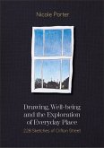 Drawing, Well-being and the Exploration of Everyday Place (eBook, ePUB)