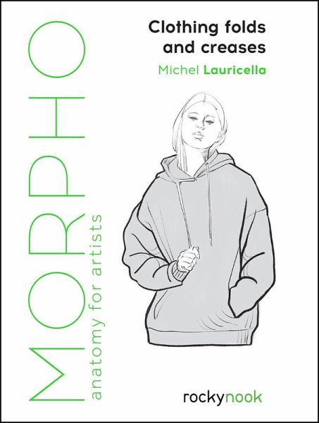 Morpho: Clothing Folds and Creases (eBook, ePUB) Morpho: Clothing Folds and Creases (eBook, ePUB)