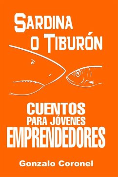 Cover Sardina o tiburón. Cuentos para jóvenes emprendedores (eBook, ePUB)