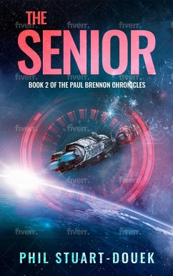 The Senior (The Paul Brennon Chronicles, #2) (eBook, ePUB) - Stuart-Douek, Phil